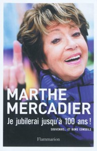 Marthe Mercadier : couverture de son livre je jubilerai jusqu a 100 ans